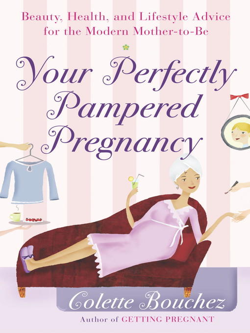Cover image for Your Perfectly Pampered Pregnancy